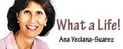 What a Life! | Ana Veciana Suarez