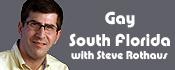 Gay South Florida | News from the gay community from Steve Rothaus